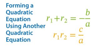 Forming The Quadratic Part 2